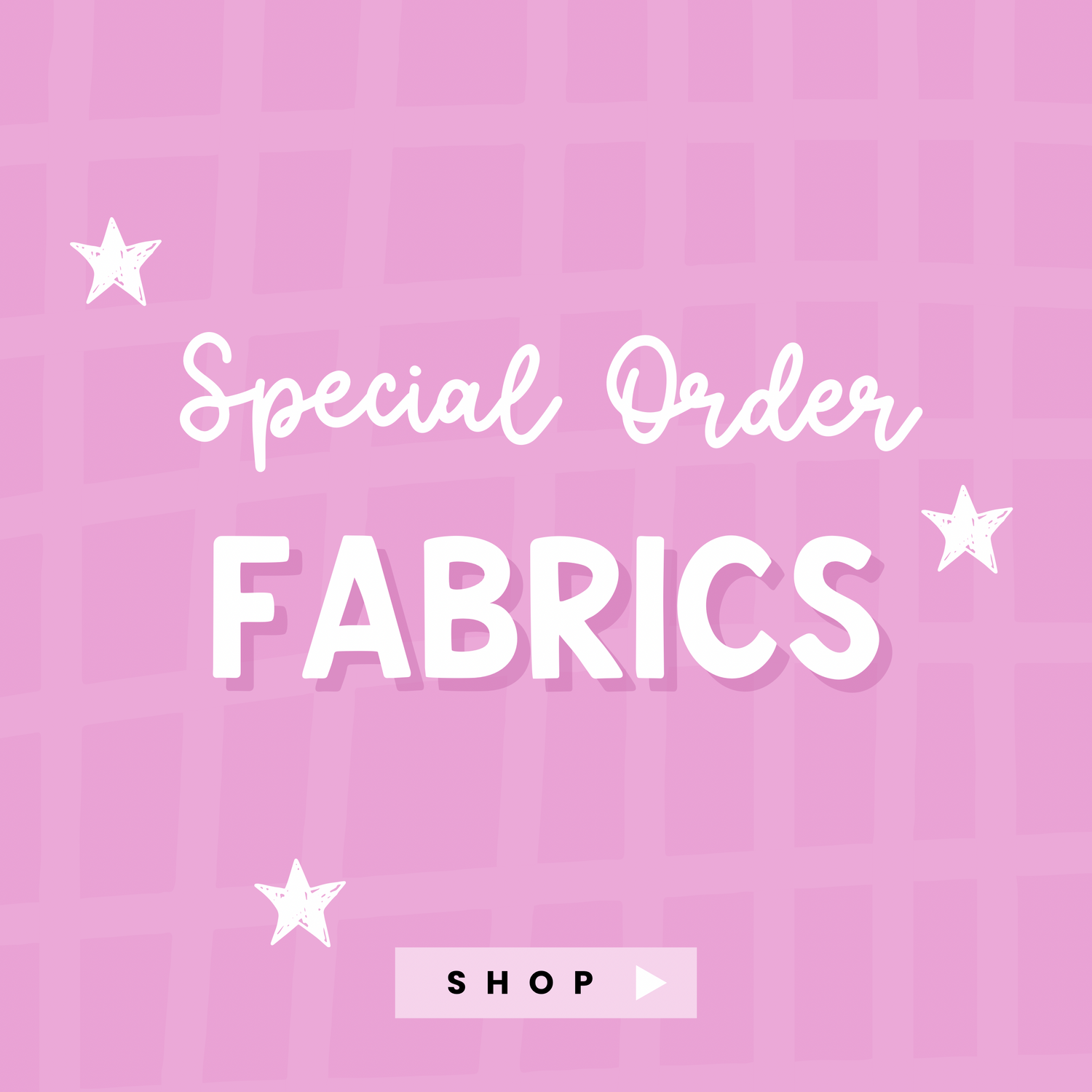 Special Order Fabrics